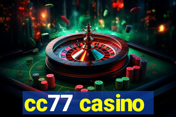 cc77 casino